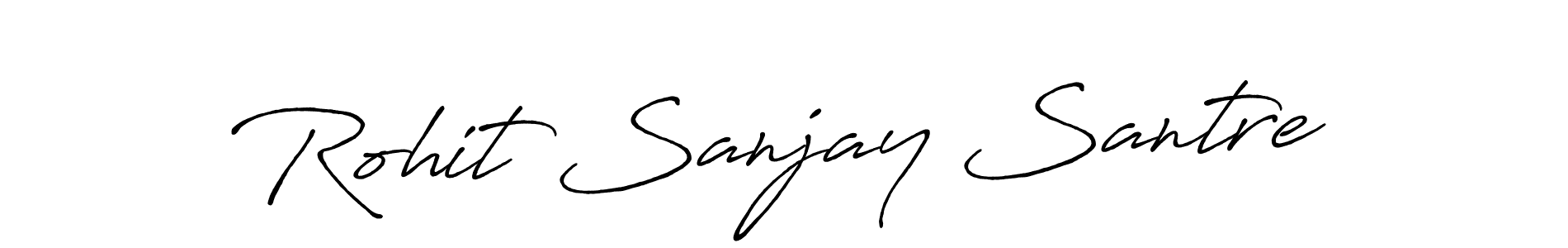 Make a short Rohit Sanjay Santre signature style. Manage your documents anywhere anytime using Antro_Vectra_Bolder. Create and add eSignatures, submit forms, share and send files easily. Rohit Sanjay Santre signature style 7 images and pictures png