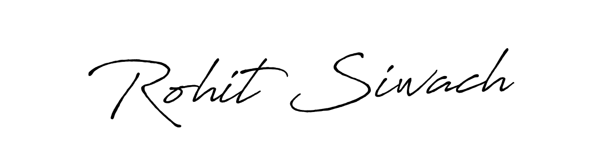 Once you've used our free online signature maker to create your best signature Antro_Vectra_Bolder style, it's time to enjoy all of the benefits that Rohit Siwach name signing documents. Rohit Siwach signature style 7 images and pictures png