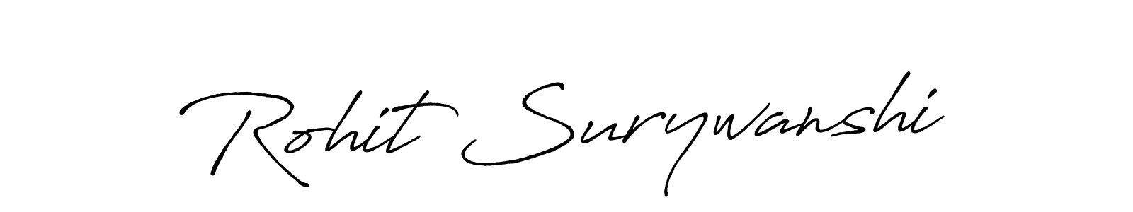 Make a short Rohit Surywanshi signature style. Manage your documents anywhere anytime using Antro_Vectra_Bolder. Create and add eSignatures, submit forms, share and send files easily. Rohit Surywanshi signature style 7 images and pictures png