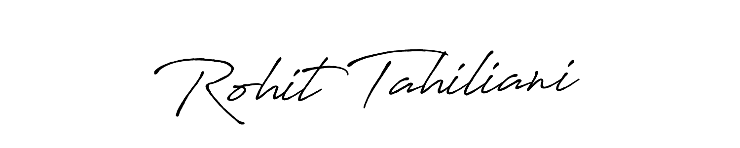 Use a signature maker to create a handwritten signature online. With this signature software, you can design (Antro_Vectra_Bolder) your own signature for name Rohit Tahiliani. Rohit Tahiliani signature style 7 images and pictures png