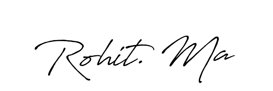 Make a beautiful signature design for name Rohit. Ma. With this signature (Antro_Vectra_Bolder) style, you can create a handwritten signature for free. Rohit. Ma signature style 7 images and pictures png