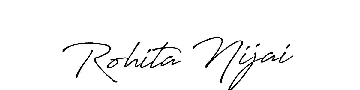 How to make Rohita Nijai signature? Antro_Vectra_Bolder is a professional autograph style. Create handwritten signature for Rohita Nijai name. Rohita Nijai signature style 7 images and pictures png