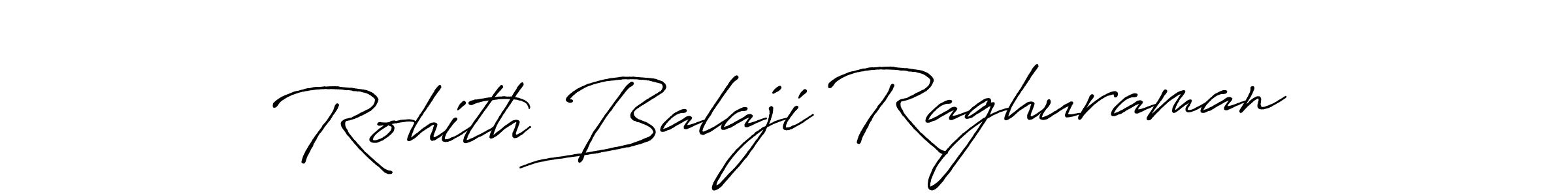 It looks lik you need a new signature style for name Rohith Balaji Raghuraman. Design unique handwritten (Antro_Vectra_Bolder) signature with our free signature maker in just a few clicks. Rohith Balaji Raghuraman signature style 7 images and pictures png