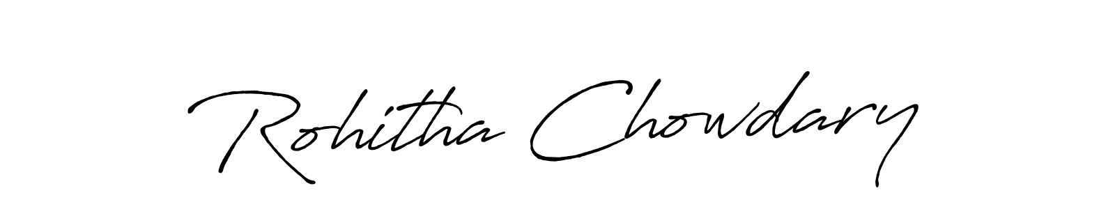 Use a signature maker to create a handwritten signature online. With this signature software, you can design (Antro_Vectra_Bolder) your own signature for name Rohitha Chowdary. Rohitha Chowdary signature style 7 images and pictures png