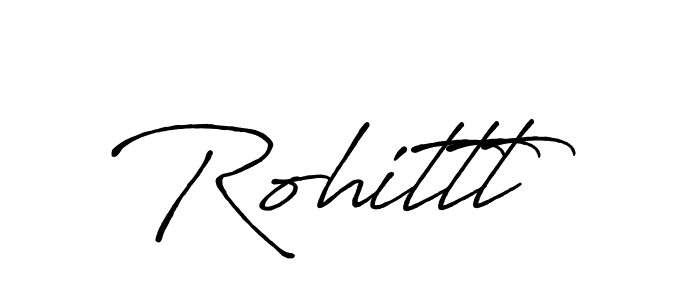 It looks lik you need a new signature style for name Rohittt. Design unique handwritten (Antro_Vectra_Bolder) signature with our free signature maker in just a few clicks. Rohittt signature style 7 images and pictures png