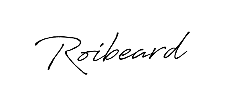 Also we have Roibeard name is the best signature style. Create professional handwritten signature collection using Antro_Vectra_Bolder autograph style. Roibeard signature style 7 images and pictures png