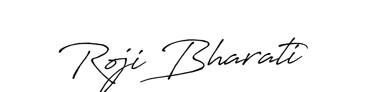 Make a beautiful signature design for name Roji Bharati. With this signature (Antro_Vectra_Bolder) style, you can create a handwritten signature for free. Roji Bharati signature style 7 images and pictures png