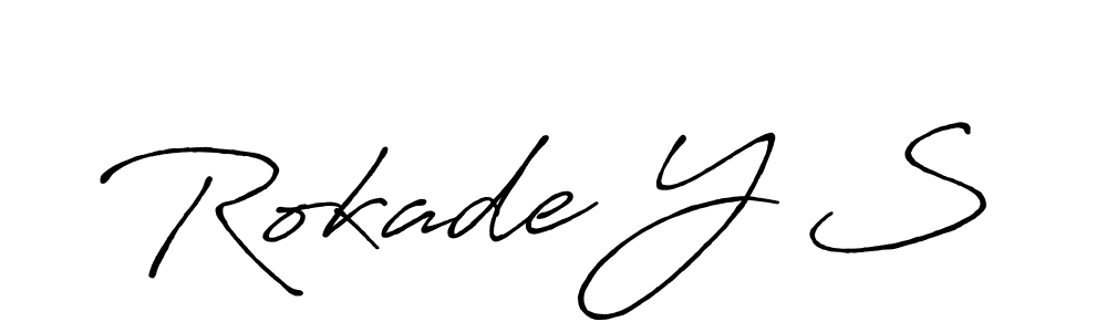 Make a beautiful signature design for name Rokade Y S. With this signature (Antro_Vectra_Bolder) style, you can create a handwritten signature for free. Rokade Y S signature style 7 images and pictures png