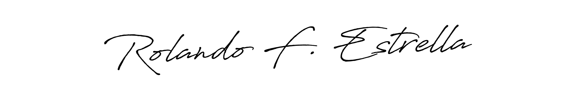 Make a beautiful signature design for name Rolando F. Estrella. With this signature (Antro_Vectra_Bolder) style, you can create a handwritten signature for free. Rolando F. Estrella signature style 7 images and pictures png