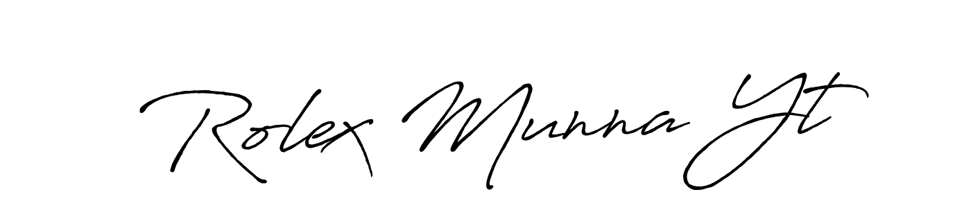 Create a beautiful signature design for name Rolex Munna Yt. With this signature (Antro_Vectra_Bolder) fonts, you can make a handwritten signature for free. Rolex Munna Yt signature style 7 images and pictures png
