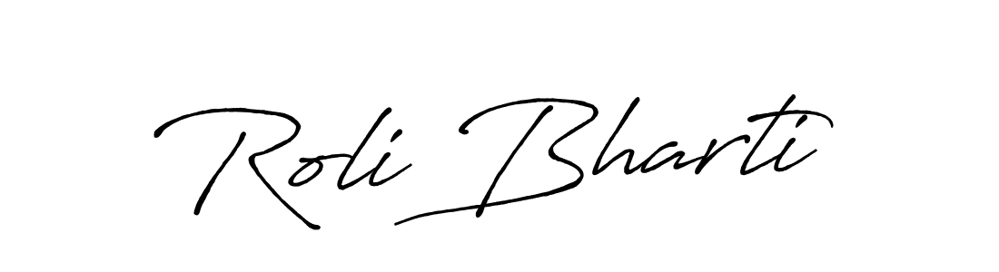 Make a beautiful signature design for name Roli Bharti. With this signature (Antro_Vectra_Bolder) style, you can create a handwritten signature for free. Roli Bharti signature style 7 images and pictures png