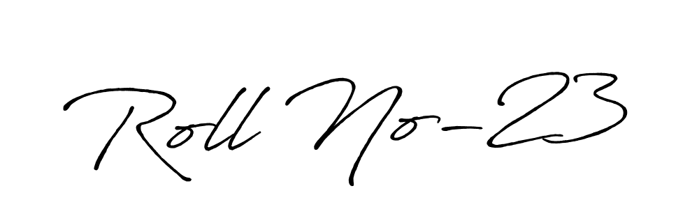 The best way (Antro_Vectra_Bolder) to make a short signature is to pick only two or three words in your name. The name Roll No-23 include a total of six letters. For converting this name. Roll No-23 signature style 7 images and pictures png