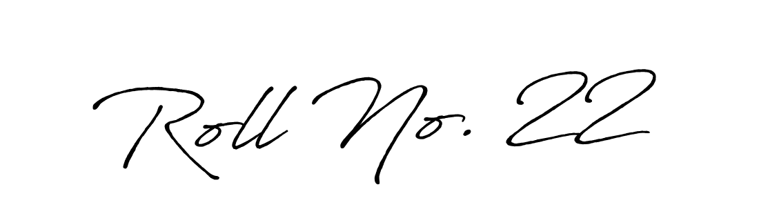 if you are searching for the best signature style for your name Roll No. 22. so please give up your signature search. here we have designed multiple signature styles  using Antro_Vectra_Bolder. Roll No. 22 signature style 7 images and pictures png