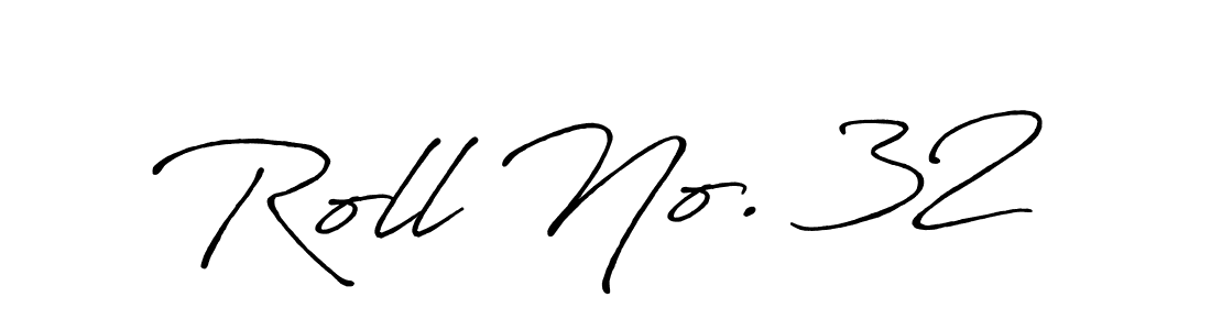 Create a beautiful signature design for name Roll No. 32. With this signature (Antro_Vectra_Bolder) fonts, you can make a handwritten signature for free. Roll No. 32 signature style 7 images and pictures png