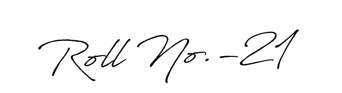 Create a beautiful signature design for name Roll No.-21. With this signature (Antro_Vectra_Bolder) fonts, you can make a handwritten signature for free. Roll No.-21 signature style 7 images and pictures png