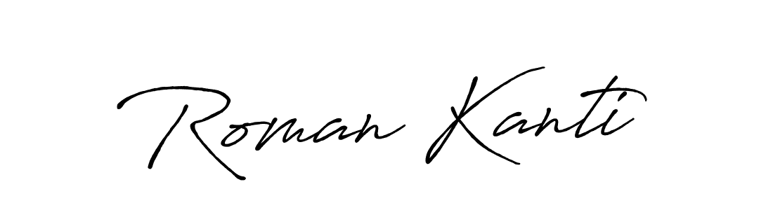 How to make Roman Kanti signature? Antro_Vectra_Bolder is a professional autograph style. Create handwritten signature for Roman Kanti name. Roman Kanti signature style 7 images and pictures png