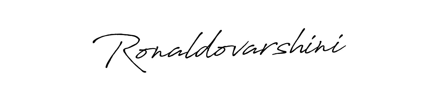 How to make Ronaldovarshini name signature. Use Antro_Vectra_Bolder style for creating short signs online. This is the latest handwritten sign. Ronaldovarshini signature style 7 images and pictures png