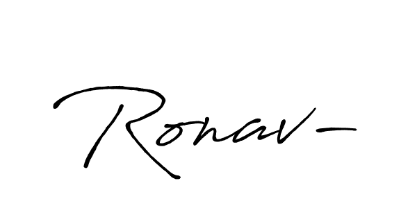 Create a beautiful signature design for name Ronav-. With this signature (Antro_Vectra_Bolder) fonts, you can make a handwritten signature for free. Ronav- signature style 7 images and pictures png