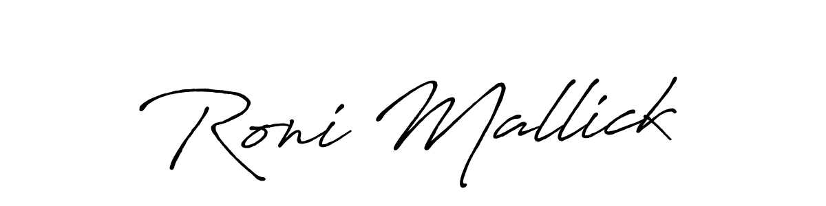 You should practise on your own different ways (Antro_Vectra_Bolder) to write your name (Roni Mallick) in signature. don't let someone else do it for you. Roni Mallick signature style 7 images and pictures png