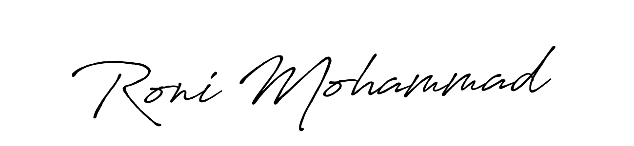 Make a beautiful signature design for name Roni Mohammad. With this signature (Antro_Vectra_Bolder) style, you can create a handwritten signature for free. Roni Mohammad signature style 7 images and pictures png