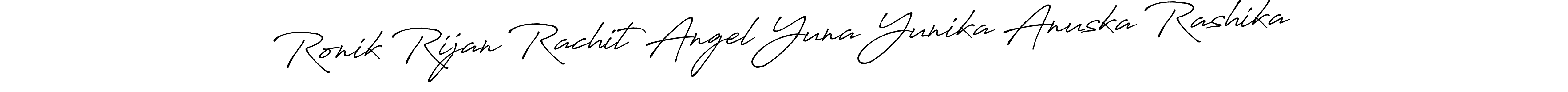 You should practise on your own different ways (Antro_Vectra_Bolder) to write your name (Ronik Rijan Rachit Angel Yuna Yunika Anuska Rashika) in signature. don't let someone else do it for you. Ronik Rijan Rachit Angel Yuna Yunika Anuska Rashika signature style 7 images and pictures png