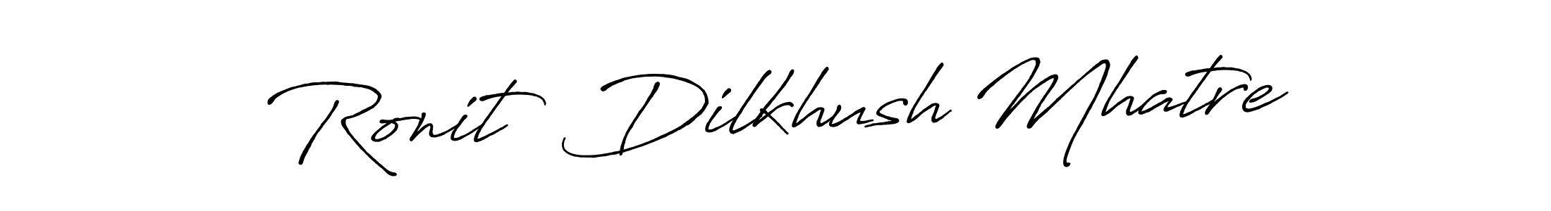 Create a beautiful signature design for name Ronit  Dilkhush Mhatre. With this signature (Antro_Vectra_Bolder) fonts, you can make a handwritten signature for free. Ronit  Dilkhush Mhatre signature style 7 images and pictures png