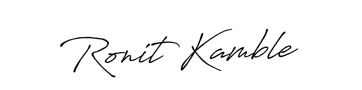 Also we have Ronit Kamble name is the best signature style. Create professional handwritten signature collection using Antro_Vectra_Bolder autograph style. Ronit Kamble signature style 7 images and pictures png