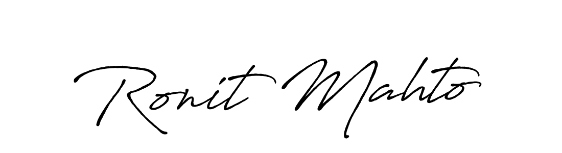 Also You can easily find your signature by using the search form. We will create Ronit Mahto name handwritten signature images for you free of cost using Antro_Vectra_Bolder sign style. Ronit Mahto signature style 7 images and pictures png