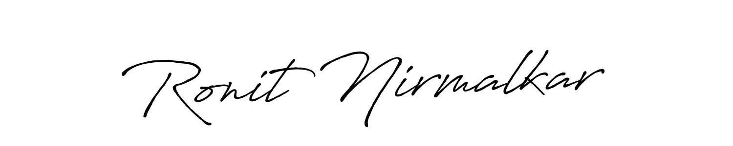 Make a beautiful signature design for name Ronit Nirmalkar. With this signature (Antro_Vectra_Bolder) style, you can create a handwritten signature for free. Ronit Nirmalkar signature style 7 images and pictures png