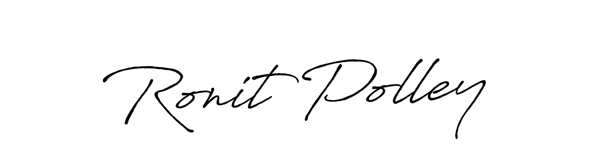 Ronit Polley stylish signature style. Best Handwritten Sign (Antro_Vectra_Bolder) for my name. Handwritten Signature Collection Ideas for my name Ronit Polley. Ronit Polley signature style 7 images and pictures png