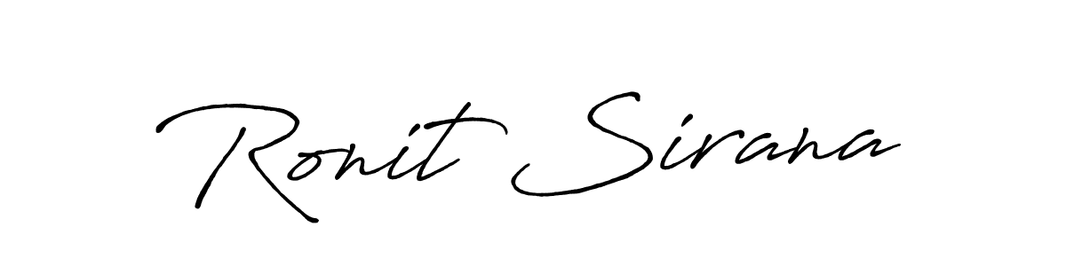 Make a short Ronit Sirana signature style. Manage your documents anywhere anytime using Antro_Vectra_Bolder. Create and add eSignatures, submit forms, share and send files easily. Ronit Sirana signature style 7 images and pictures png