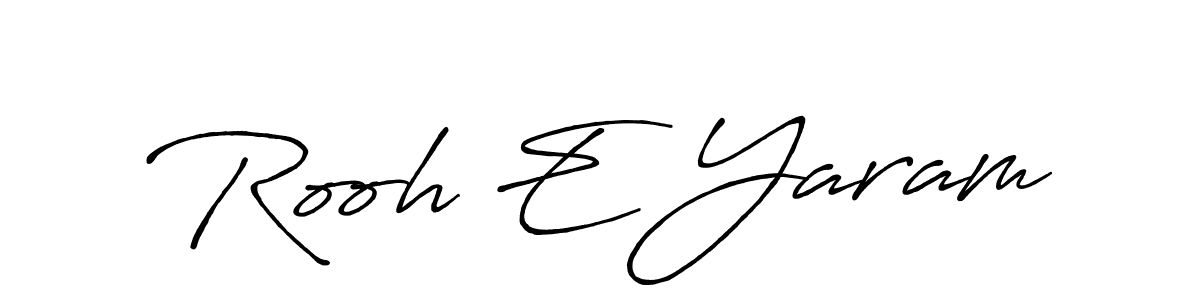 You should practise on your own different ways (Antro_Vectra_Bolder) to write your name (Rooh E Yaram) in signature. don't let someone else do it for you. Rooh E Yaram signature style 7 images and pictures png
