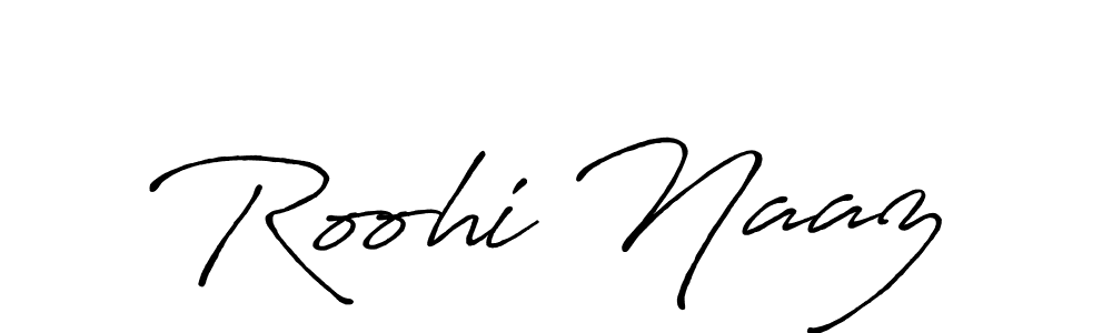 Roohi Naaz stylish signature style. Best Handwritten Sign (Antro_Vectra_Bolder) for my name. Handwritten Signature Collection Ideas for my name Roohi Naaz. Roohi Naaz signature style 7 images and pictures png