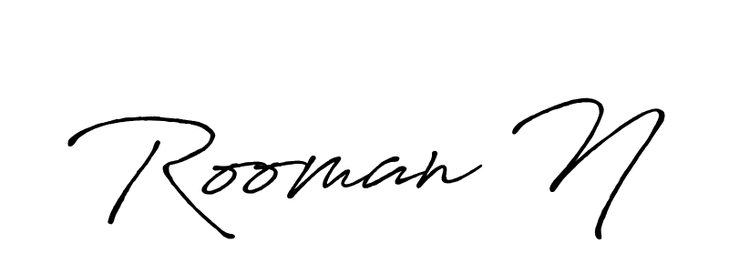 You should practise on your own different ways (Antro_Vectra_Bolder) to write your name (Rooman N) in signature. don't let someone else do it for you. Rooman N signature style 7 images and pictures png