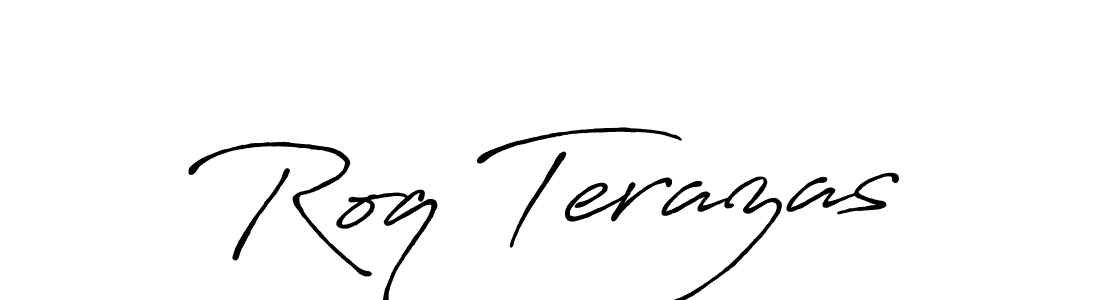 You should practise on your own different ways (Antro_Vectra_Bolder) to write your name (Roq Terazas) in signature. don't let someone else do it for you. Roq Terazas signature style 7 images and pictures png