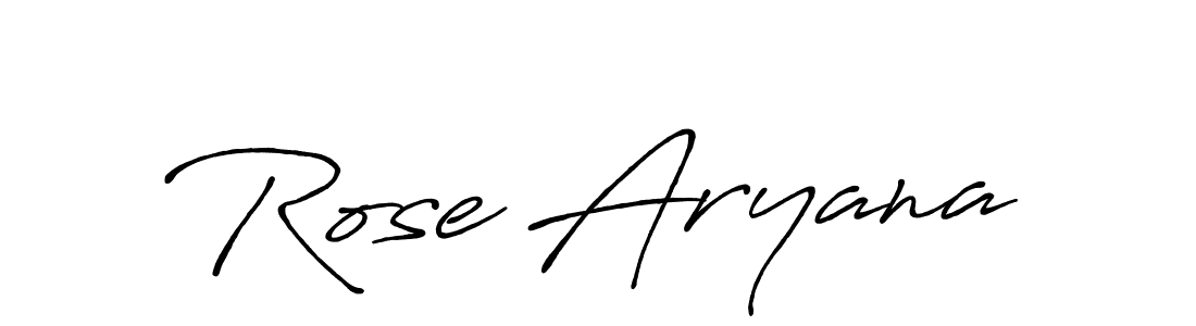 Rose Aryana stylish signature style. Best Handwritten Sign (Antro_Vectra_Bolder) for my name. Handwritten Signature Collection Ideas for my name Rose Aryana. Rose Aryana signature style 7 images and pictures png