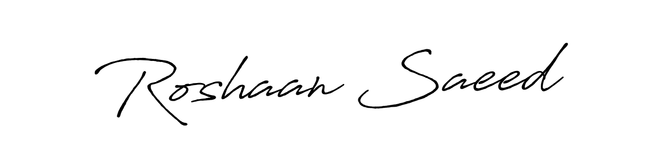 Make a beautiful signature design for name Roshaan Saeed. Use this online signature maker to create a handwritten signature for free. Roshaan Saeed signature style 7 images and pictures png