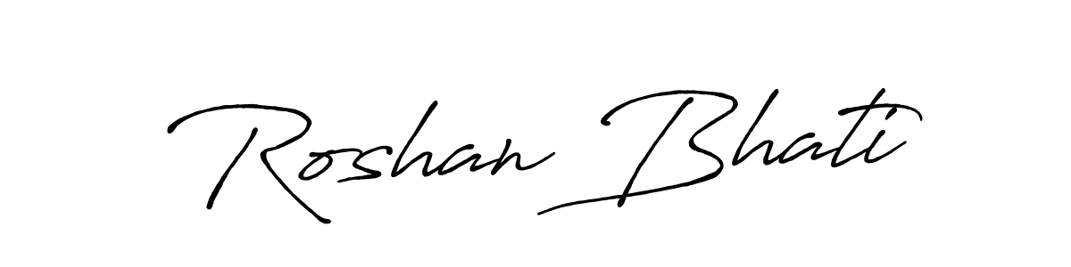 You should practise on your own different ways (Antro_Vectra_Bolder) to write your name (Roshan Bhati) in signature. don't let someone else do it for you. Roshan Bhati signature style 7 images and pictures png