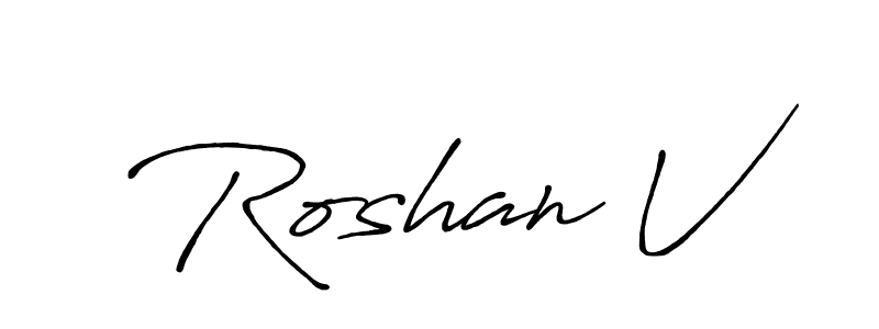 Use a signature maker to create a handwritten signature online. With this signature software, you can design (Antro_Vectra_Bolder) your own signature for name Roshan V. Roshan V signature style 7 images and pictures png
