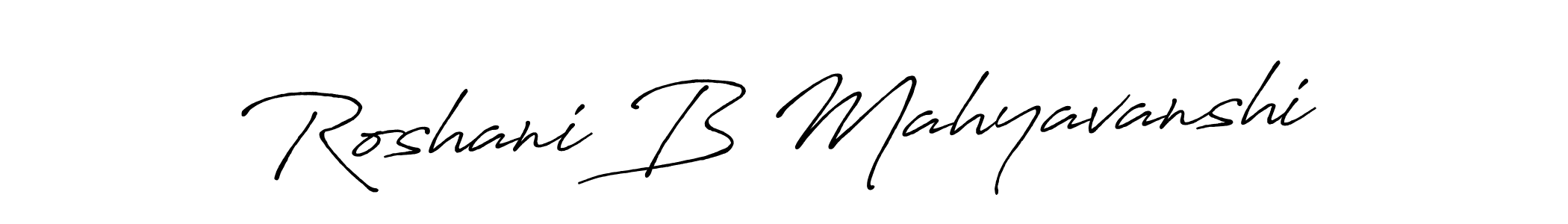 How to make Roshani B Mahyavanshi signature? Antro_Vectra_Bolder is a professional autograph style. Create handwritten signature for Roshani B Mahyavanshi name. Roshani B Mahyavanshi signature style 7 images and pictures png