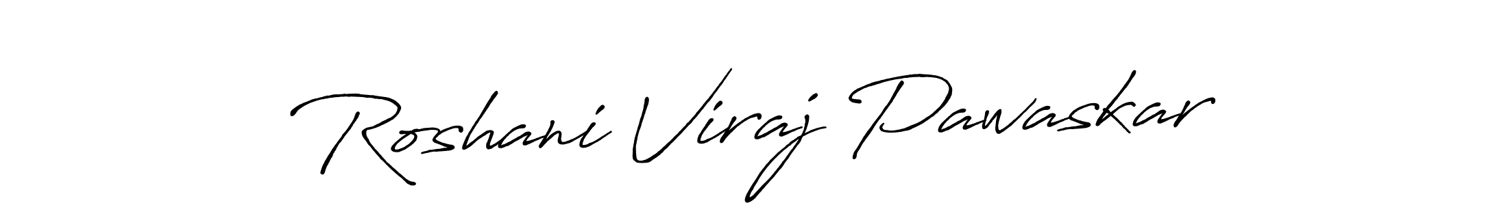 Use a signature maker to create a handwritten signature online. With this signature software, you can design (Antro_Vectra_Bolder) your own signature for name Roshani Viraj Pawaskar. Roshani Viraj Pawaskar signature style 7 images and pictures png