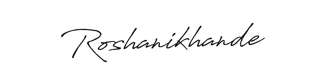 Also we have Roshanikhande name is the best signature style. Create professional handwritten signature collection using Antro_Vectra_Bolder autograph style. Roshanikhande signature style 7 images and pictures png