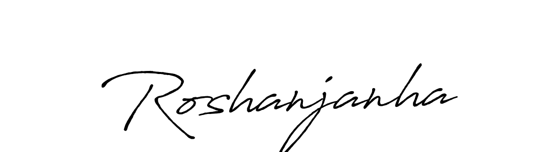 Also we have Roshanjanha name is the best signature style. Create professional handwritten signature collection using Antro_Vectra_Bolder autograph style. Roshanjanha signature style 7 images and pictures png