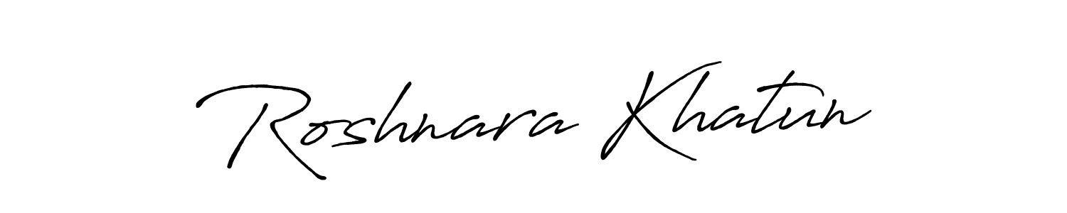 Design your own signature with our free online signature maker. With this signature software, you can create a handwritten (Antro_Vectra_Bolder) signature for name Roshnara Khatun. Roshnara Khatun signature style 7 images and pictures png
