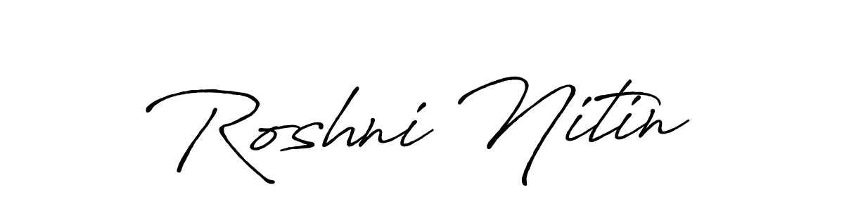 Also we have Roshni Nitin name is the best signature style. Create professional handwritten signature collection using Antro_Vectra_Bolder autograph style. Roshni Nitin signature style 7 images and pictures png