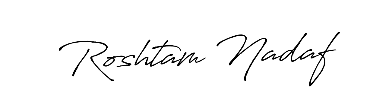 You should practise on your own different ways (Antro_Vectra_Bolder) to write your name (Roshtam Nadaf) in signature. don't let someone else do it for you. Roshtam Nadaf signature style 7 images and pictures png
