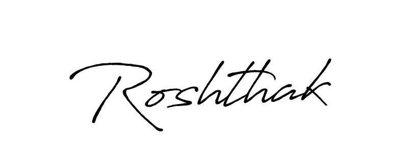 Create a beautiful signature design for name Roshthak. With this signature (Antro_Vectra_Bolder) fonts, you can make a handwritten signature for free. Roshthak signature style 7 images and pictures png