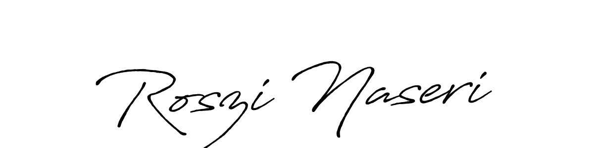 Create a beautiful signature design for name Roszi Naseri. With this signature (Antro_Vectra_Bolder) fonts, you can make a handwritten signature for free. Roszi Naseri signature style 7 images and pictures png