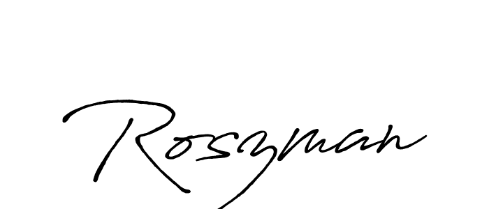 Make a beautiful signature design for name Roszman. With this signature (Antro_Vectra_Bolder) style, you can create a handwritten signature for free. Roszman signature style 7 images and pictures png