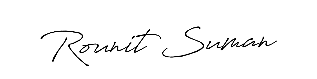 You should practise on your own different ways (Antro_Vectra_Bolder) to write your name (Rounit Suman) in signature. don't let someone else do it for you. Rounit Suman signature style 7 images and pictures png
